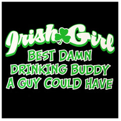 Irish Girl "Best Drinking Buddy" Girls T-Shirt