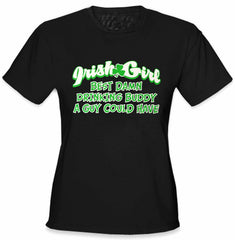Irish Girl "Best Drinking Buddy" Girls T-Shirt
