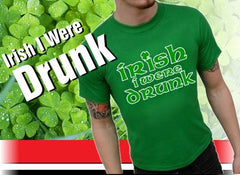 Irish I Were Drunk Men's T-Shirt