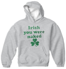 Irish You Were Naked (Dark Green Print) Adult Hoodie