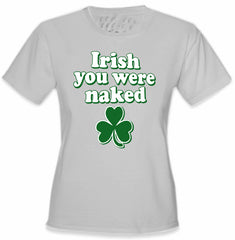 Irish You Were Naked Girl's T-Shirt