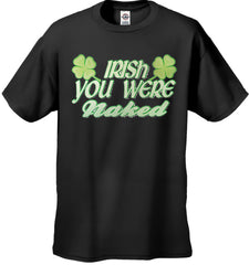 Irish You Were Naked Men's T-Shirt