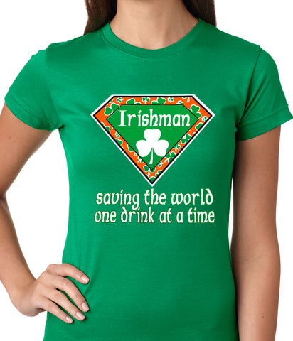 Irishman Saving The World One Drink At a Time Ladies T-shirt