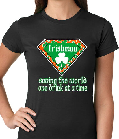 Irishman Saving The World One Drink At a Time Ladies T-shirt