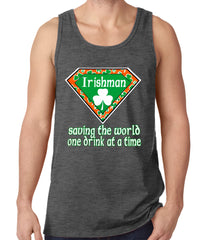 Irishman Saving The World One Drink At a Time Tank Top