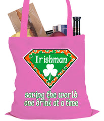 Irishman Saving The World One Drink At a Time Tote Bag