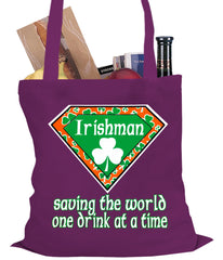 Irishman Saving The World One Drink At a Time Tote Bag