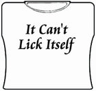 It Can't Lick Itself Girl's T-Shirt
