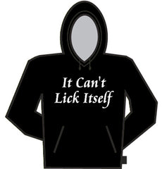 It Cant Lick Itself Hoodie