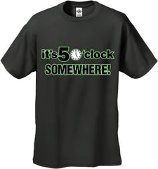 It's 5 O'Clock Somewhere Men's T-Shirt