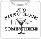 It's 5 O'clock Somewhere T-Shirt