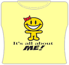 It's All About Me Girls T-Shirt