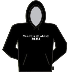 It's All About Me Hoodie