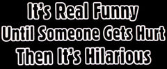 It's Real Funny T-Shirt