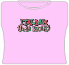 Italian Girls Rule Girls T-Shirt