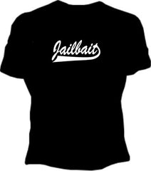 Jailbait Girls T-Shirt
