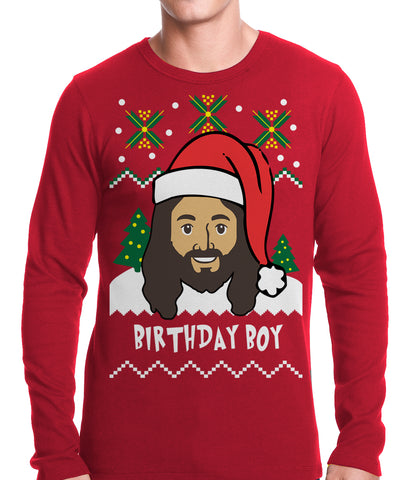 Jesus - Birthday Boy - Ugly Christmas Thermal Shirt