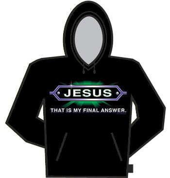 Jesus - My Final Answer Hoodie