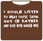 Jump Rope With Barbed Wire T-Shirt