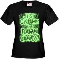 Halloween Costume T-shirts - Just Give Me The Damn Candy Glow in the Dark Girls T-shirt