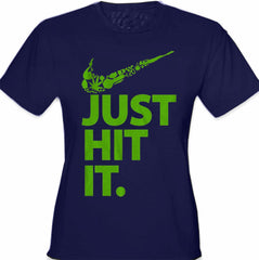Just Hit It Girl's T-Shirt