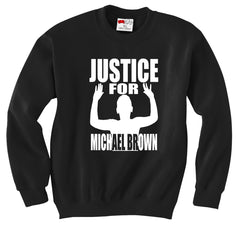 Justice For Michael Brown Crewneck Sweatshirt