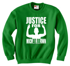 Justice For Michael Brown Crewneck Sweatshirt