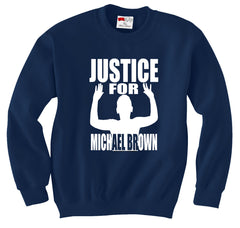 Justice For Michael Brown Crewneck Sweatshirt