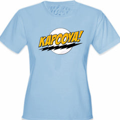 Kapooya! Girl's T-Shirt