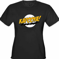 Kapooya! Girl's T-Shirt