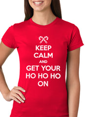 Keep Calm and Get Your HO HO HO On Girls T-shirt