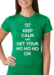 Keep Calm and Get Your HO HO HO On Girls T-shirt