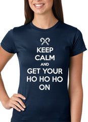 Keep Calm and Get Your HO HO HO On Girls T-shirt
