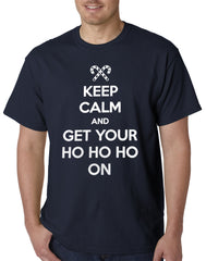 Keep Calm and Get Your HO HO HO On Mens T-shirt