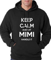 Keep Calm and Let Mimi Handle It Grandmother Adult Hoodie