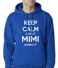 Keep Calm and Let Mimi Handle It Grandmother Adult Hoodie