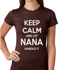 Keep Calm and Let Nana Handle It Girls T-shirt