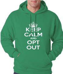 Keep Calm and Opt Out of Common Core Adult Hoodie