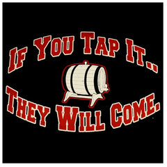 Keg Party Sweatshirt - If You Tap It They Will Come Hoodie