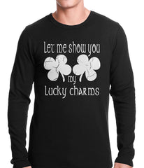 Let Me Show You My Lucky Charms St. Patrick's Day Thermal Shirt