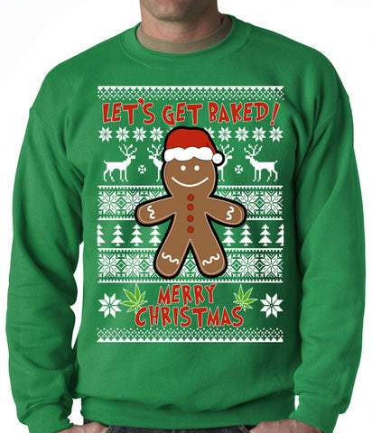 Let's Get Baked Ugly Christmas Sweater Crewneck Sweatshirt