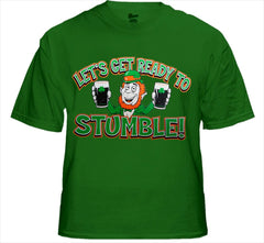 "Let's Get Ready To Stumble!" Irish T-Shirt