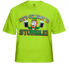 "Let's Get Ready To Stumble!" Irish T-Shirt