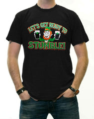 "Let's Get Ready To Stumble!" Irish T-Shirt