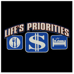 Life's Priorities - Eat, Sleep & Make Money Girls T-Shirt