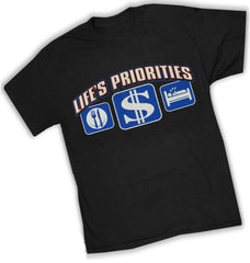 Life's Priorities - Eat, Sleep & Make Money T-Shirt