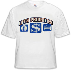 Life's Priorities - Eat, Sleep & Make Money T-Shirt