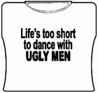 Life's Too Short Girls T-Shirt