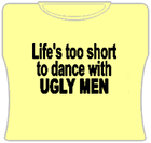 Life's Too Short Girls T-Shirt