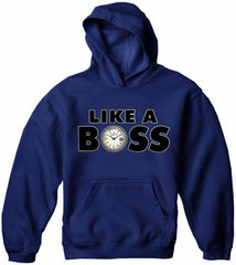 Like A Boss Adult Hoodie